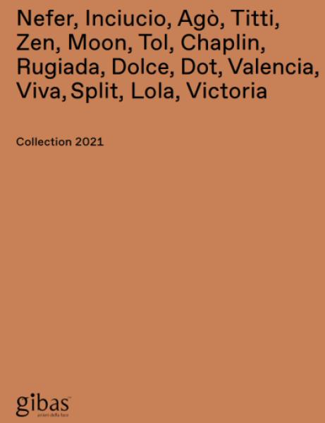 Nefer, Inciucio, Agò, Titti, Zen, Moon, Tol, Chaplin, Rugiada, Dolce, Dot, Valencia, Viva, Split, Lola, Victoria