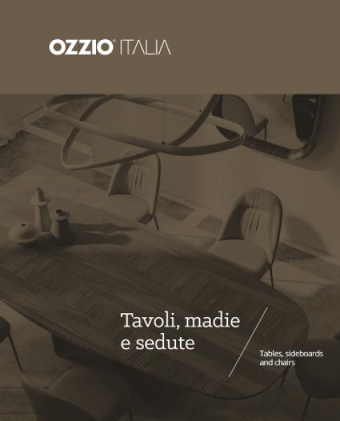 Ozzio Italia - Tables, sideboards and chairs (it, en)‎